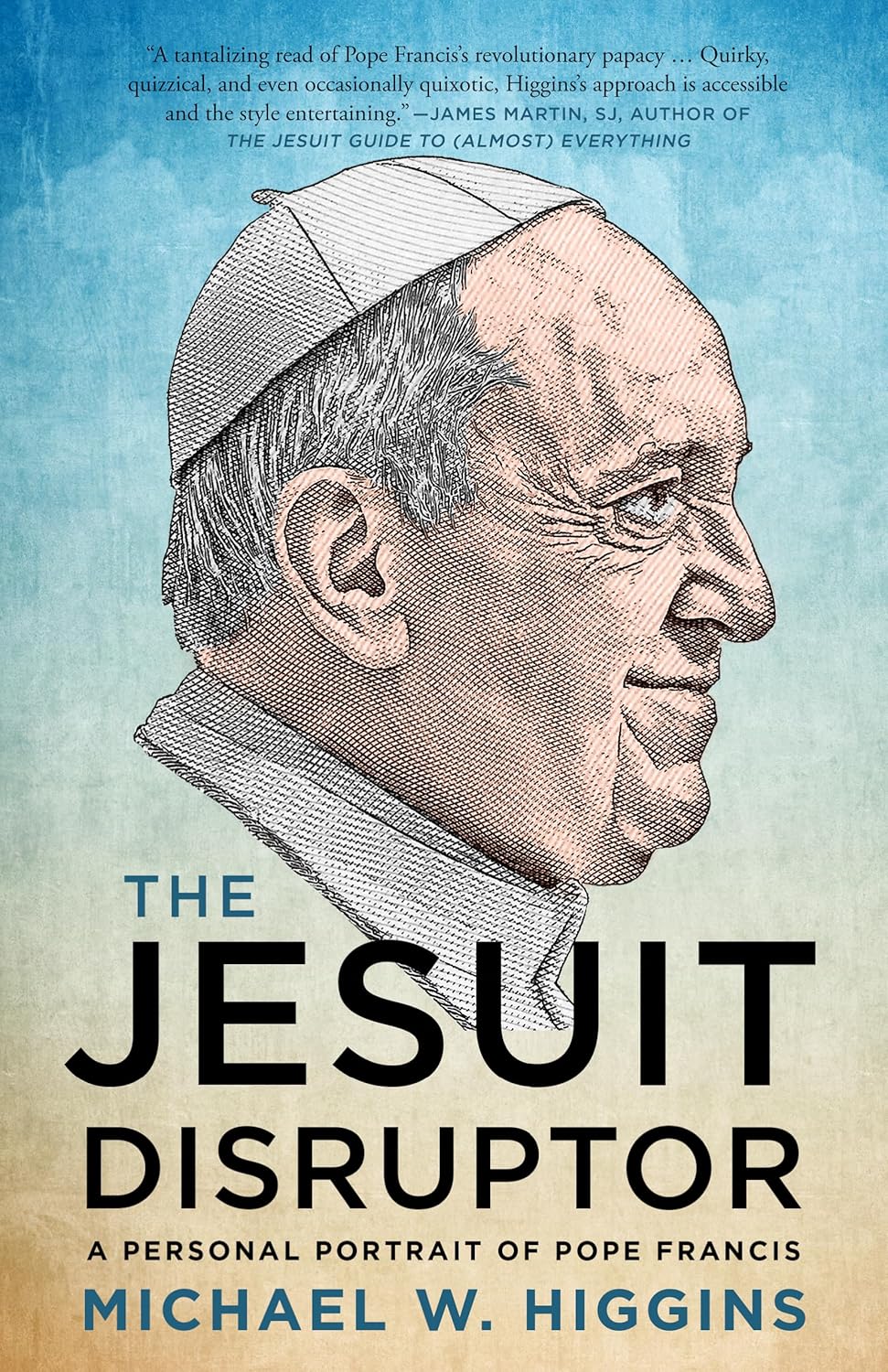 Cover of 'The Jesuit Disruptor: A Personal Portrait of Pope Francis'