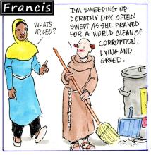 Francis, the comic strip: This week Leo channels Dorothy Day and sweeps up.